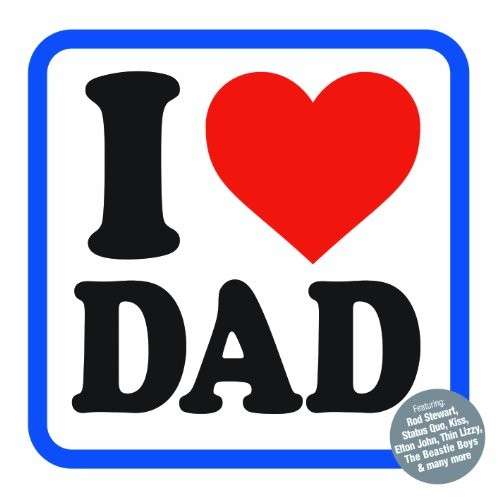 I (Heart) Dad - I Heart Dad / Various - Musikk - UMTV - 0600753516584 - 26. mai 2014