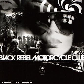 Cover for Black Rebel Motorcycle Club · Baby 81 (CD) (2007)