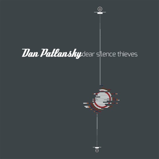Dear Silence Thieves - Dan Patlansky - Musiikki - CAROLINE - 0602547339584 - perjantai 16. lokakuuta 2015