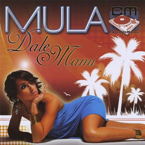 Cover for Mula · Dale Mami (CD) (2008)