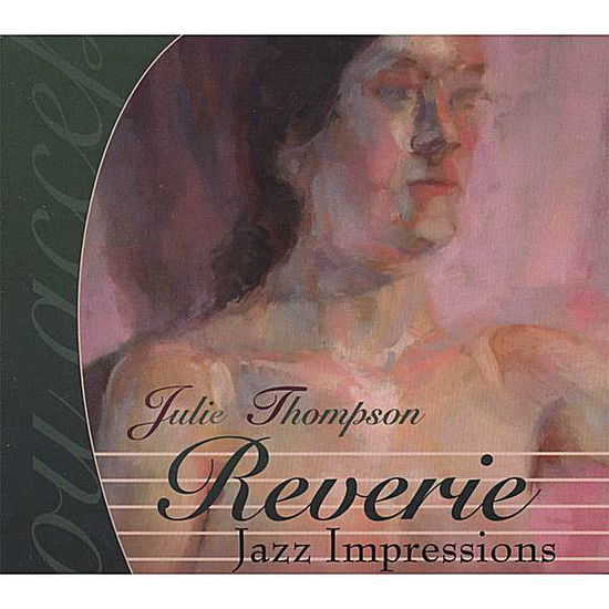 Reverie - Julie Thompson - Music - Julie Thompson - 0700261232584 - February 19, 2008