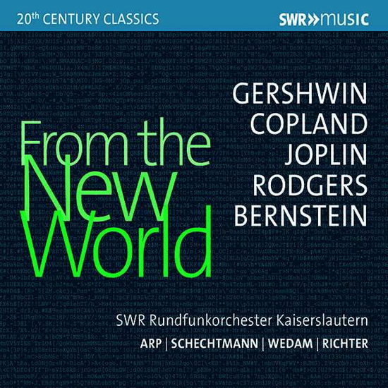 From The New World - Copland - Musik - SWR CLASSIC - 0747313950584 - 11. maj 2018