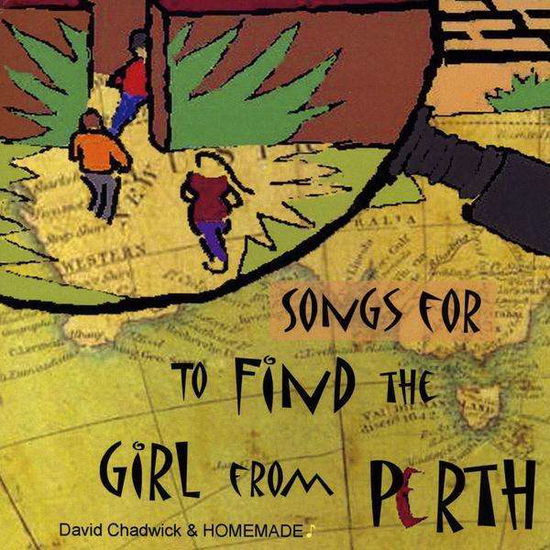 Cover for David Chadwick · Songs for to Find the Girl from Perth (CD) (2009)