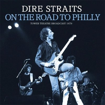 Cover for Dire Straits · On the Road to Philly (CD) (2022)