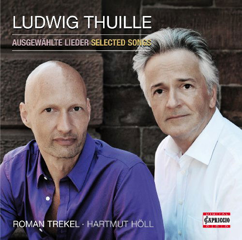 Selected Songs - Thuille / Trekel / Hoell - Música - CAPRICCIO - 0845221050584 - 13 de novembro de 2012