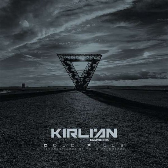 Cover for Kirlian Camera · Cold Pills (Scarlet Gate of Toxic Daybreak) (CD) (2021)