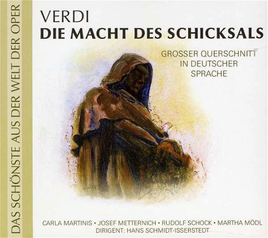 Cover for Metternich / Martinis / Schock / Moedl / Schmidt-Issersted · Verdi: Die Macht des Schicksal (CD)