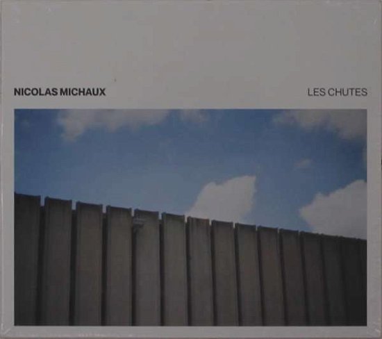 Cover for Nicolas Michaux · Les Chutes (CD) [Digipak] (2021)