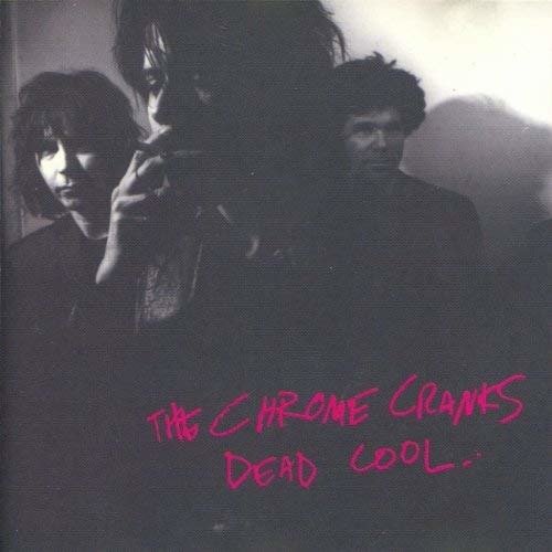 Cover for Chrome Cranks · Dead Cool (CD) (1995)