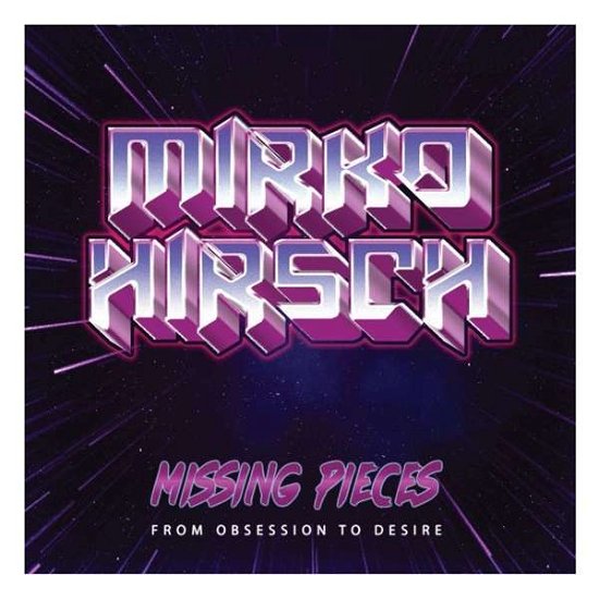 Cover for Mirko Hirsch · Missing Pieces: from Obsession to Desire (CD) (2024)