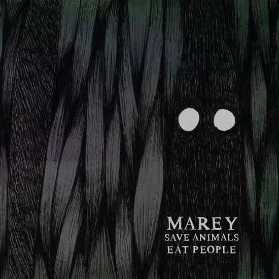 Marey · Save Animals Eat People (CD) (2018)