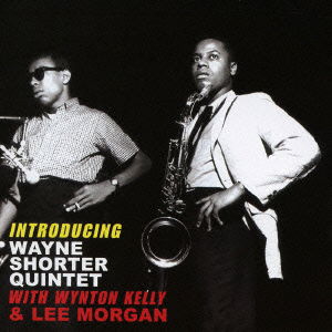 Cover for Wayne Shorter · Introducing (With Wynton Kelly and Lee Morgan) (CD) [Japan Import edition] (2016)