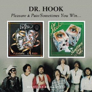 Pleasure & Pain Sometimes You Win... - Dr. Hook - Muziek - ULTRA VYBE - 4526180564584 - 11 juni 2021