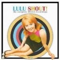 Shout! - Lulu - Muziek - ULTRAVYBE - 4526180650584 - 12 mei 2023