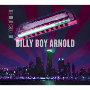 Cover for Billy Boy Arnold · Blues Soul of (CD) [Japan Import edition] (2014)