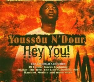 Yousou N?Dour - Hey You - Youssou N'dour - Musik - NASCENTE - 5014797134584 - 14. Juli 2005