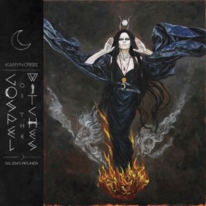 Cover for Karyn Crisis' Gospel Of T, Karyn Crisis' Gospel Of The Wi, Karyn Crisis' Gospel Of The Witches · Salems Wounds (CD) [Limited edition] (2015)