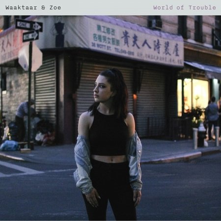 World of Trouble - Waaktaar and Zoe - Music - Drabant Music - 7090014392584 - 2017