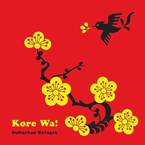 Suburban Savages · Kore Wa! (CD) (2017)