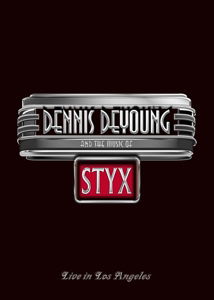 Cover for Dennis Deyoung · &amp; the Music of Styx Live in Los Angeles (Blu-ray) (2014)