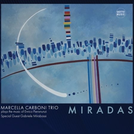 Marcella Carboni Trio | Gabriele Mirabassi · Enrico Pieranunzi: Miradas (CD) (2024)