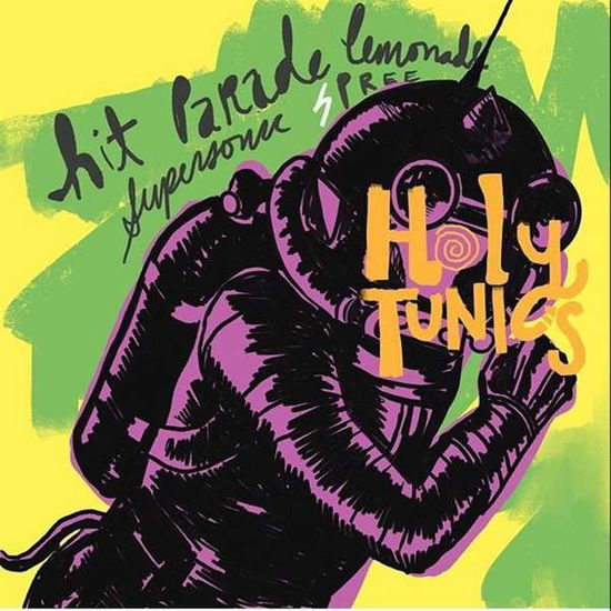 Cover for Holy Tunics · Hit Parade Lemonade Supersonic Spree (LP) (2019)