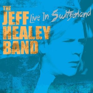 Jeff Healey Band - Live In Switzerland - LP - Muziek - MOV - 8718469538584 - 10 juli 2015