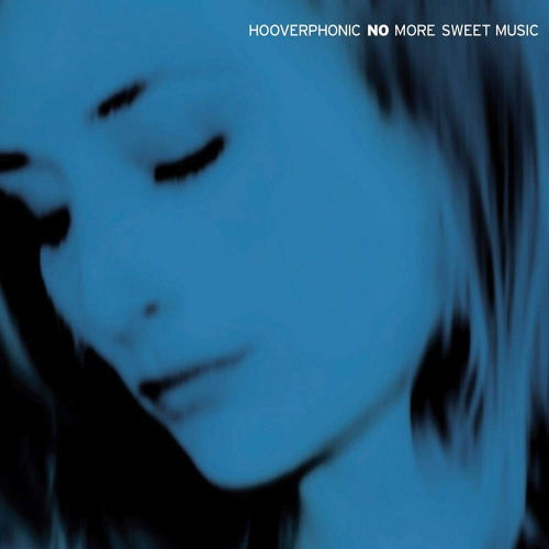 No More Sweet Music (2lp/limit - Hooverphonic - Música - MUSIC ON VINYL - 8719262006584 - 14 de junho de 2019