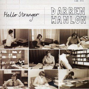 Cover for Darren Hanlon · Hello Stranger (CD) (2004)