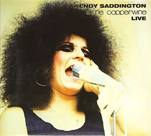Cover for Saddington, Wendy &amp; The Copperwine · Live (CD) (2012)