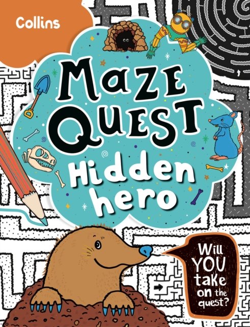 Hidden Hero: Solve 50 Mazes in This Adventure Story for Kids Aged 7+ - Maze Quest - Kia Marie Hunt - Böcker - HarperCollins Publishers - 9780008599584 - 11 maj 2023