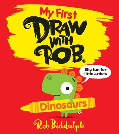 Cover for Rob Biddulph · My First Draw With Rob: Dinosaurs (Paperback Book) (2023)