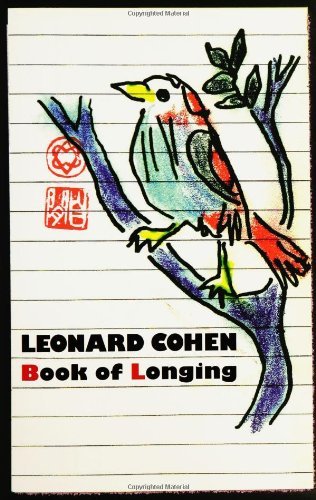 Book of Longing - Leonard Cohen - Libros - HarperCollins - 9780061125584 - 9 de mayo de 2006