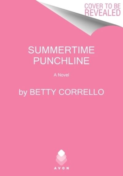 Cover for Betty Corrello · Summertime Punchline: A Novel (Taschenbuch) (2024)