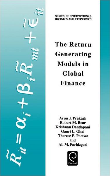 Cover for A J Prakash · The Return Generating Models in Global Finance - Series in International Business and Economics (Hardcover Book) (1999)