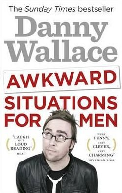 Cover for Danny Wallace · Awkward Situations for Men (Paperback Book) (2012)