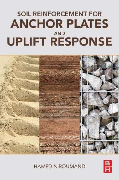 Cover for Niroumand, Hamed (Lecturer, Universiti Teknologi Malaysia) · Soil Reinforcement for Anchor Plates and Uplift Response (Paperback Book) (2017)