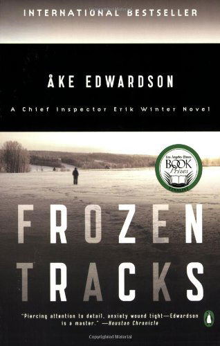 Cover for Ake Edwardson · Frozen Tracks: a Chief Inspector Erik Winter Novel (Chief Inspector Erik Winter Novels) (Paperback Book) [Reprint edition] (2008)