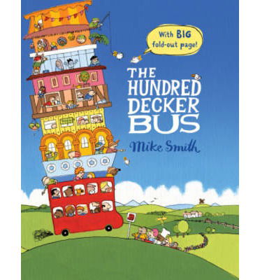 Cover for Mike Smith · The Hundred Decker Bus (Paperback Bog) [Illustrated edition] (2013)