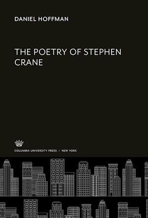 Cover for Daniel Hoffman · Poetry of Stephen Crane (N/A) (2021)