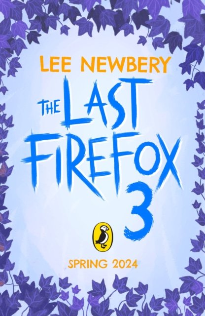 Cover for Lee Newbery · The Lost Sunlion - The Last Firefox (Taschenbuch) (2024)