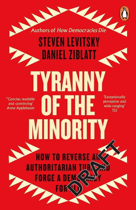 Cover for Steven Levitsky · Tyranny of the Minority: How to Reverse an Authoritarian Turn, and Forge a Democracy for All (Paperback Bog) (2024)