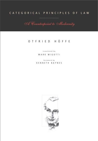 Cover for Otfried Hoffe · Categorical Principles of Law: A Counterpoint to Modernity (Hardcover Book) (2002)
