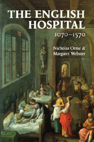 Cover for Nicholas Orme · The English Hospital, 1070-1570 (Hardcover Book) (1995)