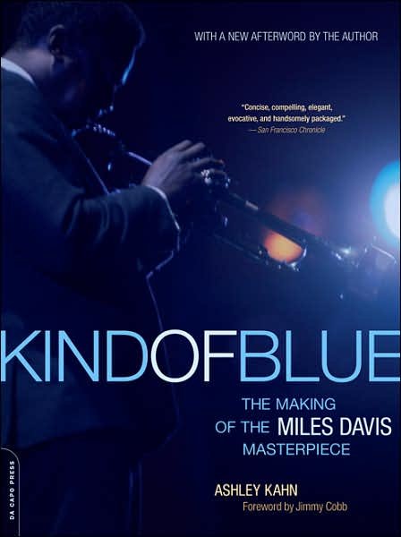 Cover for Ashley Kahn · Kind of Blue: The Making of the Miles Davis Masterpiece (Paperback Book) [New edition] (2007)