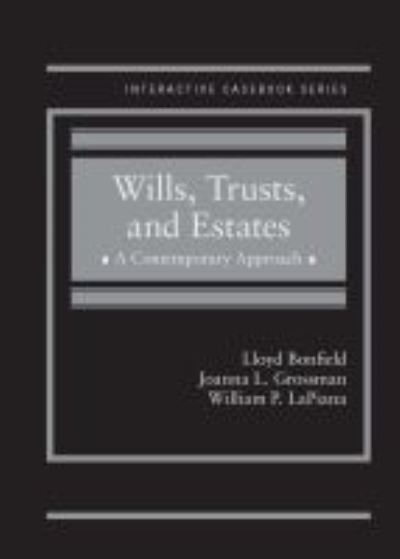 Cover for Lloyd Bonfield · Wills, Trusts and Estates: A Contemporary Approach - CasebookPlus - Interactive Casebook Series (Hardcover Book) (2019)