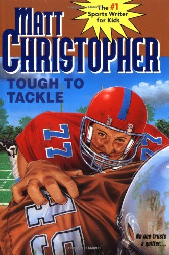 Cover for Matt Christopher · Tough to Tackle (Matt Christopher Sports Classics) (Paperback Bog) [Reprint edition] (1987)