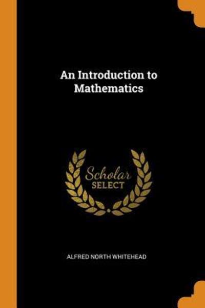 Cover for Alfred North Whitehead · An Introduction to Mathematics (Paperback Book) (2018)