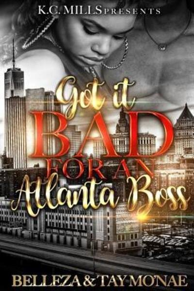 Cover for Tay Mo'nae · Got It Bad For An Atlanta Boss (Paperback Book) (2019)