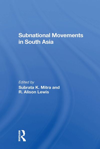 Subrata Mitra · Subnational Movements In South Asia (Paperback Book) (2024)